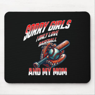 Valentine Day Sorry Girls Baseball Mum Lovers Shir Mouse Pad