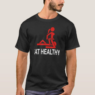 Valentine Eat Healthy Funny Valentine's Day 2 T-Shirt