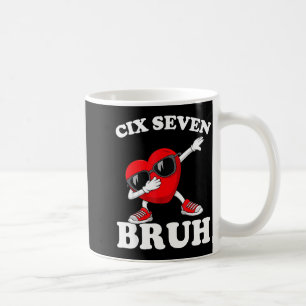 Valentine Funny Six Seven Bruh Meme 67 Heart Love Coffee Mug