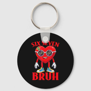 Valentine Funny Six Seven Bruh Meme 67 Heart Lover Key Ring