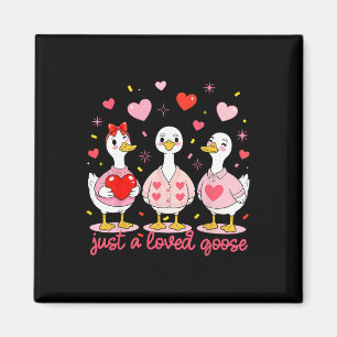 Valentine Geese Just A Loved Goose Funny Valentine Magnet