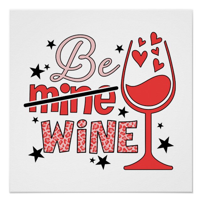 Valentine Gift | Be Mine Wine Poster (Front)