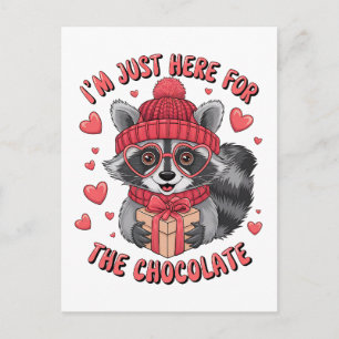 Valentine Gift I Am Just Here For The Chocolate Postcard