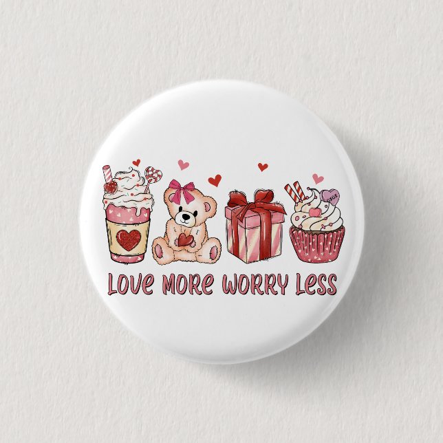 Valentine Gift | Love More Worry Less 3 Cm Round Badge (Front)