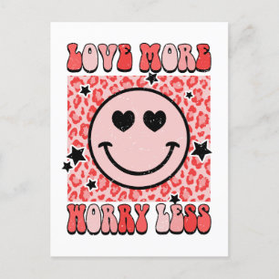Valentine Gift   Love More Worry Less Postcard