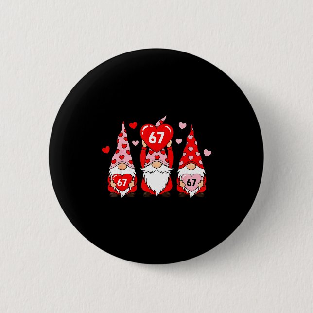 Valentine Gnomes 67 Funny Meme Cute Love Gnome Cou 6 Cm Round Badge (Front)