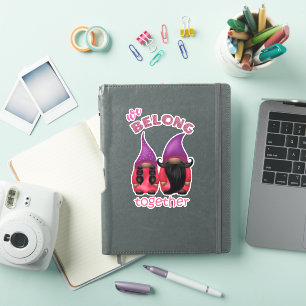 Valentine gnomes: we belong together sticker