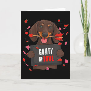 Valentine Guilty Of Love Dachshund Dog Mom Dad Dog Card