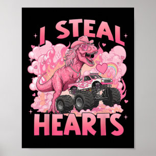 Valentine I Steal Hearts Trex Dino Funny Monster T Poster