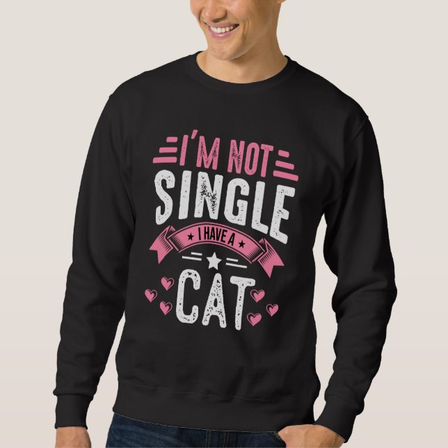 Valentine I'm Not Single I Have A Cat Boy Toddler  Sweatshirt (Front)