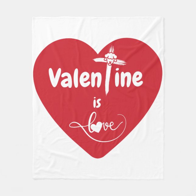Valentine Is Love Fleece Blanket (Front)