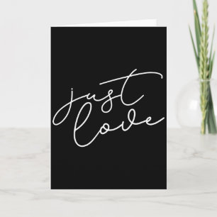 Valentine Just Love Inspirational Design Card
