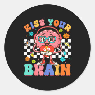 Valentine Kiss Your Brain Student Teacher Boy Girl Classic Round Sticker