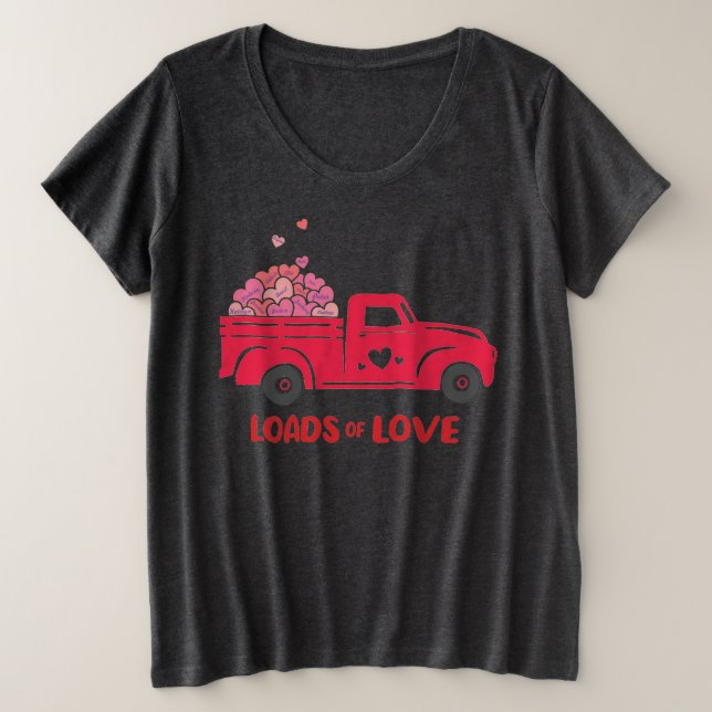 Valentine Loads of Love Woman’s Plus Size T-Shirt (Design Front)