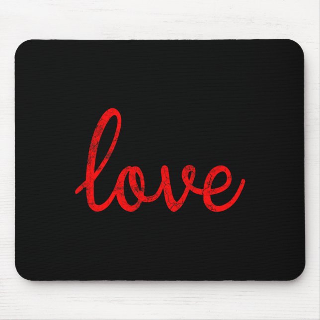 Valentine Love Distressed Graphic  Mouse Pad (Front)