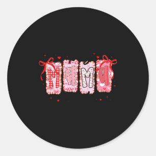 Valentine Mama Wear Her Shirt Coquette Valentines  Classic Round Sticker