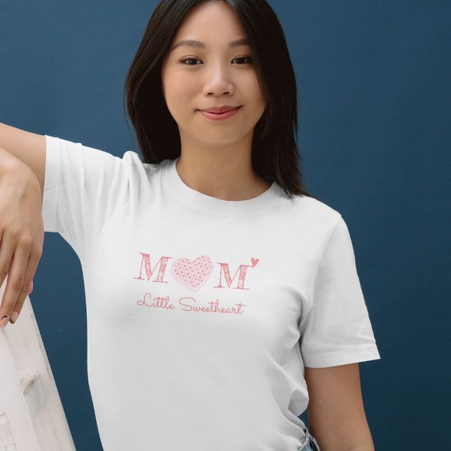 Valentine Moms Sweetheart Birthday T-Shirt (Creator Uploaded)