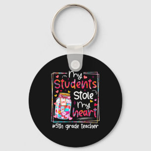 Valentine My Students Stole My Heart 5th Grade Tea Key Ring