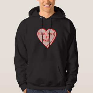 Valentine S Day 2022 Please Stay 6 Feet Away Funny Hoodie