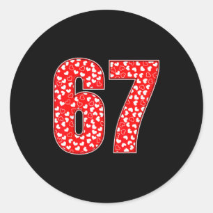 Valentine’s Day 67 Meme Filled With Hearts Funny S Classic Round Sticker