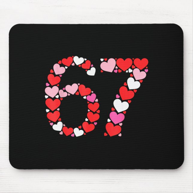 Valentine’s Day 67 Meme Filled With Hearts Funny S Mouse Pad (Front)