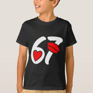 Valentine’s Day 67 Meme Lips And Heart Funny Six S T-Shirt