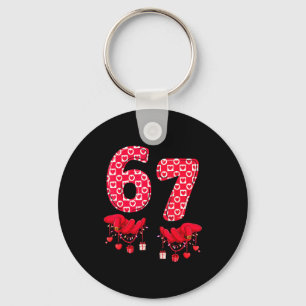 Valentine’s Day 67 Meme Six Seven 6 7 Valentine Wo Key Ring