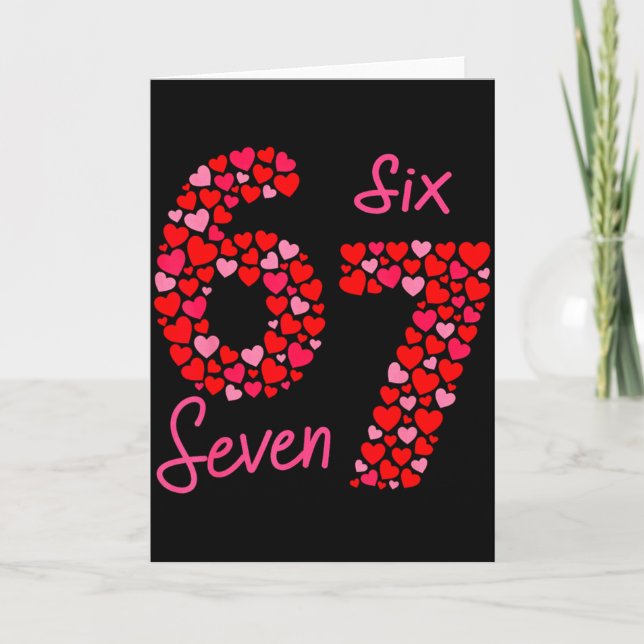 Valentine’s Day 6-7 Meme Six Seven 6 7 Valentine H Card (Front)