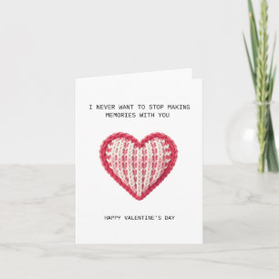 Valentine’s Day Card – I never want to stop