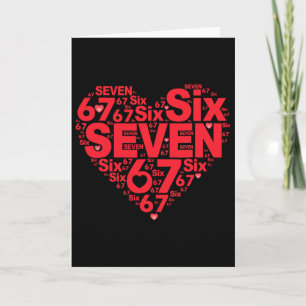 Valentine’s Day Funny 67 Meme Six Seven 6 7 Valent Card