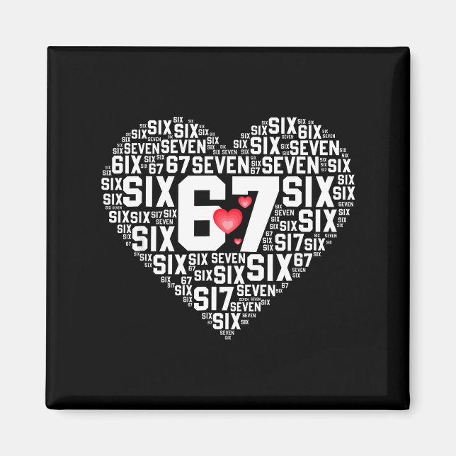 Valentine’s Day Funny 67 Meme Six Seven 6 7 Valent Magnet (Front)