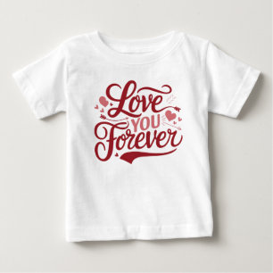 Valentine’s Day “Love You Forever” Typography Desi Baby T-Shirt