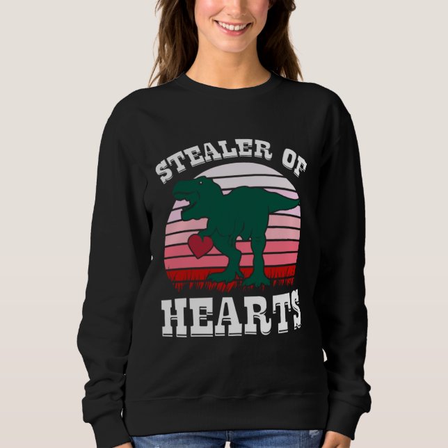 Valentine s Day STEALER OF HEARTS  Rex Dinosaur Bo Sweatshirt (Front)