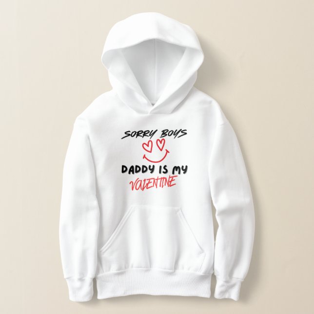 Valentine’s Day Sweatshirt, Daddy Is My Valentine (Laydown)