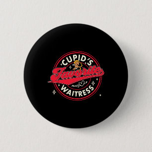 Valentine’s Day Waitress Funny Cupid's Favorite Wa 6 Cm Round Badge