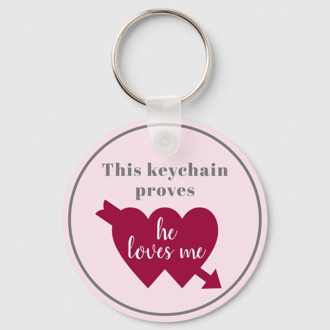 Valentine She Loves Me Romantic Key Ring (Front)
