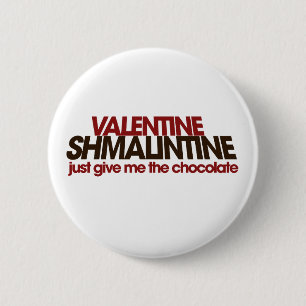 Valentine Shmalintine 6 Cm Round Badge