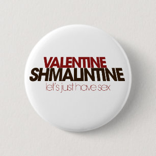 Valentine Shmalintine 6 Cm Round Badge