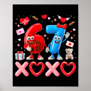 Valentine Six Seven 67 Xoxo Ballon Gen Alpha Meme  Poster