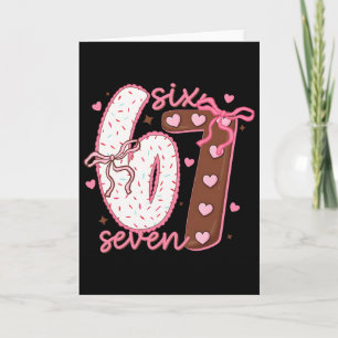 Valentine Six Seven 6 7 Cake Bow Meme Heart Women  Card