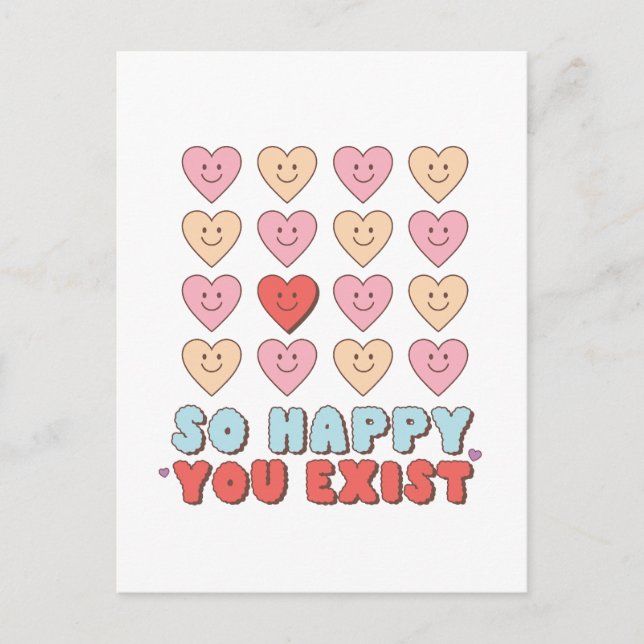Valentine So Happy You Exist Postcard (Front)