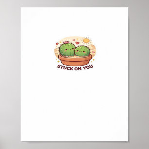 Valentine Stuck On You Cute Cactus Couple Love Pla Poster
