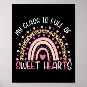 Valentine Teacher My Class Is Full Of Sweet Hearts Poster