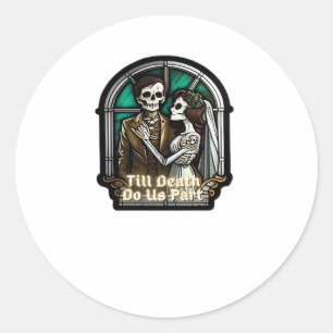 Valentine Till Death Do Us Part Classic Round Sticker