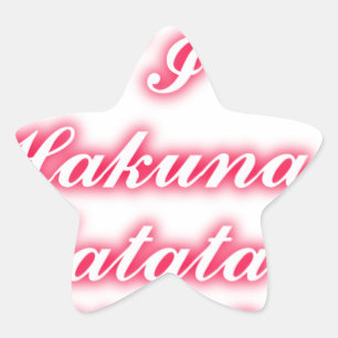 Valentine Tip: Hakuna Matata Funny Text Art Print Star Sticker
