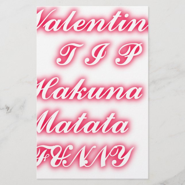 Valentine Tip: Hakuna Matata Funny Text Art Print Stationery (Front)
