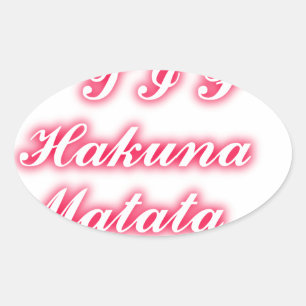 Valentine tip hakunamatata funny romantic colours oval sticker