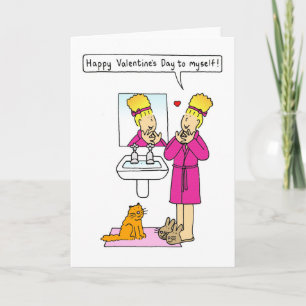 Valentine to self myself. holiday card