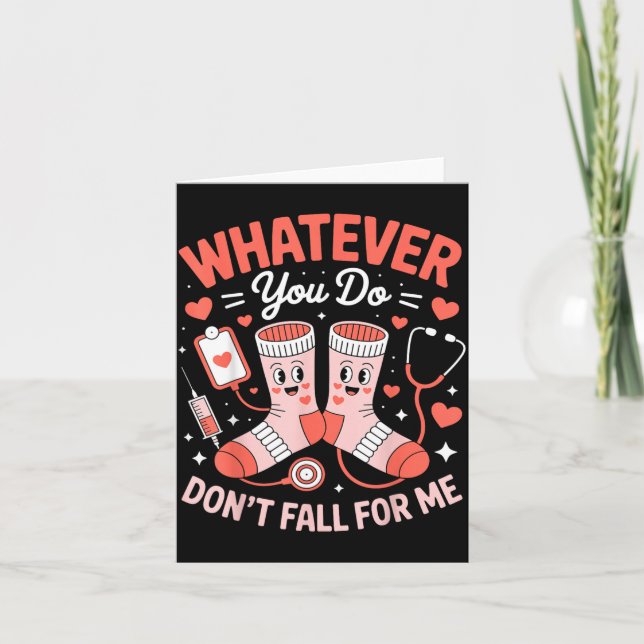 Valentine Whatever Do Dont Fall For Rn Pct Cna Card (Front)