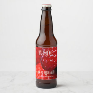 Valentine, you are berry sweet! beer bottle label